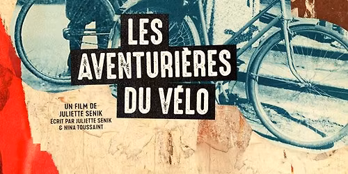 Projection du film "Les aventuri\u00e8res du v\u00e9lo" & d\u00e9bat