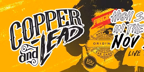 Copper & Lead LIVE at High Society