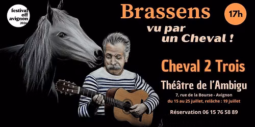 Brassens vu par un cheval au festival off d'Avignon 