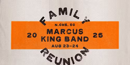 Marcus King Band Family Reunion - 2 Day Ticket
