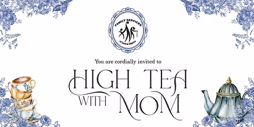 High Tea with Mom AM