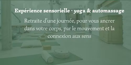 Exp\u00e9rience sensorielle \u00b7 yoga & automassage