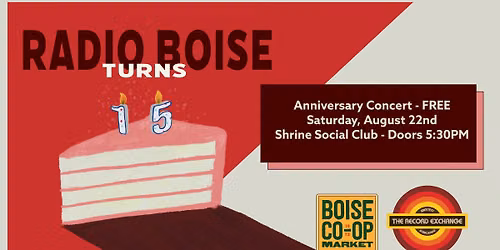Radio Boise 15th Anniversary Concert