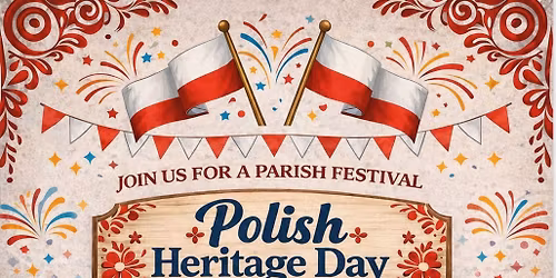 \ud83c\uddf5\ud83c\uddf1Polish Heritage Day\ud83c\uddf5\ud83c\uddf1 - Family Fun Fair