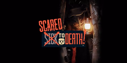 SCARED to Death: Evenings and Nights