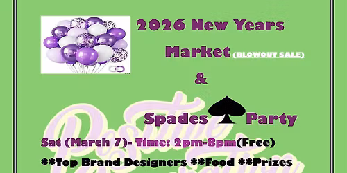 2026 New Year's Market and Spades Party ($$$ Prize)