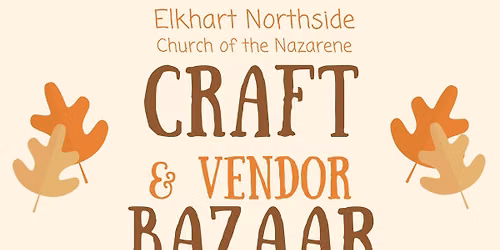 Elkhart Northside Craft & Vendor Bazaar