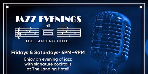 Jazz Evenings at The Landing Hotel