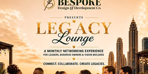 The Legacy Lounge: Preparation & Positioning