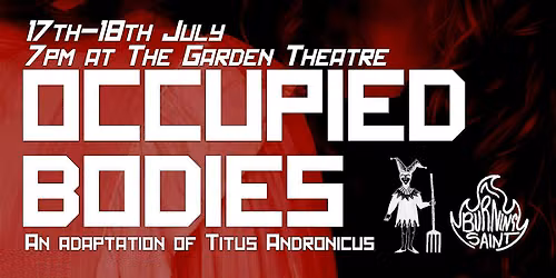 Occupied Bodies: An Adaptation of Titus Andronicus