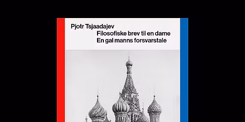Boklansering av \u00abFilosofiske brev til en dame og En gal manns forsvarstale\u00bb