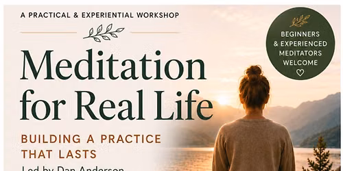 Meditation For Real Life Workshop 