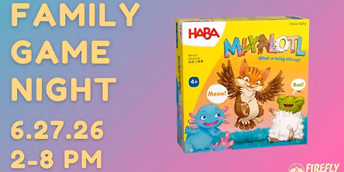 Family Game Night: Mixalotl
