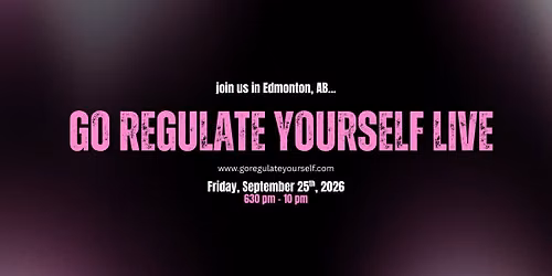 Go Regulate Yourself LIVE \ud83c\udf9f\ufe0f