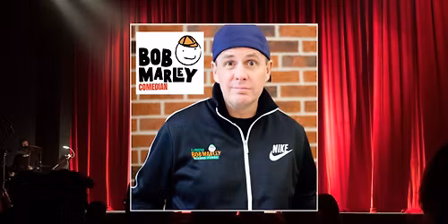 Comedian Bob Marley 