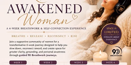 Awakened Woman - 4 Week Breathwork Experience