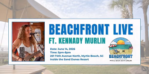 Beachfront Live ft Kennady Murlin
