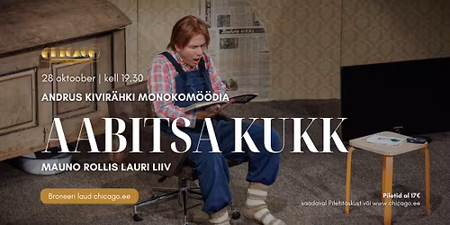 28.10 Teatri\u00f5htu: AABITSA KUKK | Chicago 1933