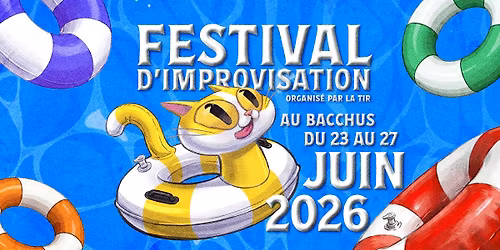 Festival d'Improvisation de la TIR ! #5
