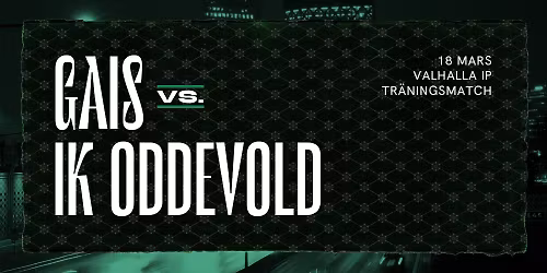 Tr\u00e4ningsmatch Herr: GAIS - IK Oddevold