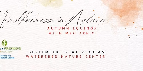 Mindfulness in Nature: Autumn Equinox at Watershed