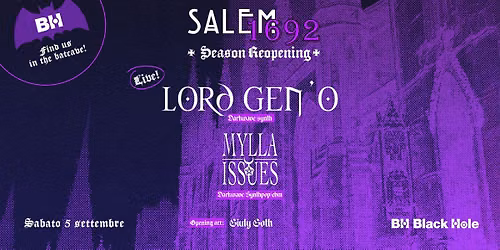 \ud83d\udd2eSALEM 1692 SEASON REOPENING\ud83d\udd2e Sabato 5 Settembre @ Black Hole Milano \u2013 Live + 2 SALE : GOTH & EBM