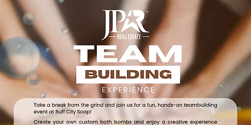 JPAR Real Estate-Buff City Soap Team Building Experience