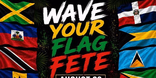 Wave Your Flag Fete