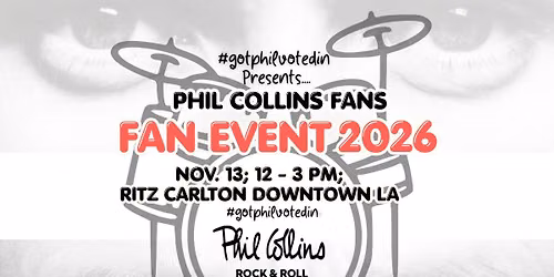 Phil Collins Fans - Fan Event 2026