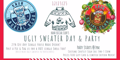 Ugly Sweater Day & Party @KavaSocialClub