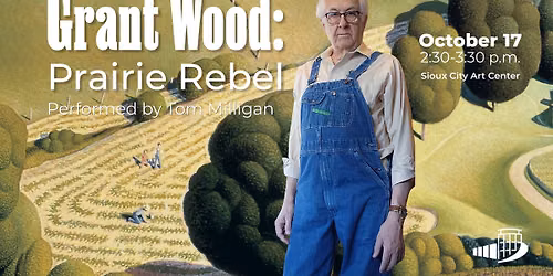 Grant Wood: Prairie Rebel