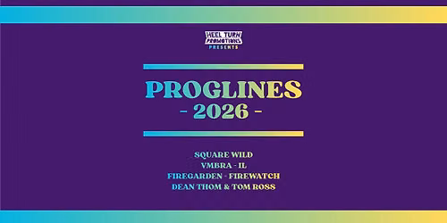 Proglines 2026 - feat. SQUARE WILD and VMBRA