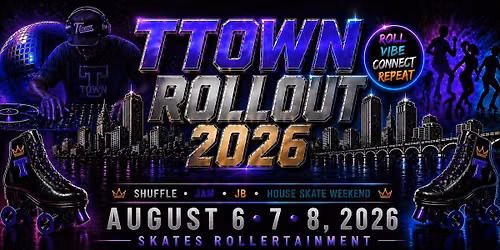 T-Town Rollout 2026 18+