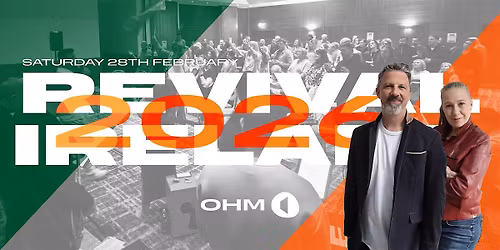OHM Revival Ireland February 2026