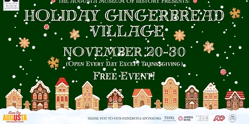 Holiday Gingerbread Village at the Augusta Museum of History