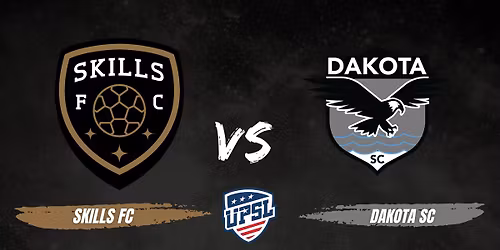 Skills FC Men's UPSL vs Dakota SC