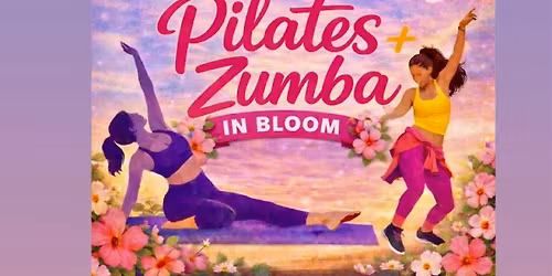 Pilates + Zumba in Bloom