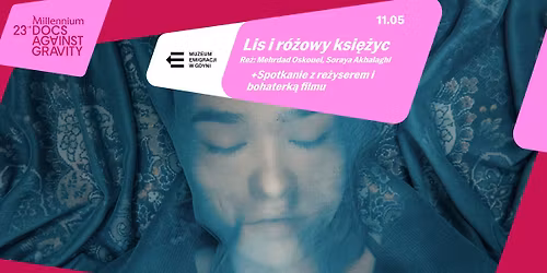 LIS I R\u00d3\u017bOWY KSI\u0118\u017bYC + spotkanie z re\u017cyserem i bohaterk\u0105 filmu | 23. MDAG