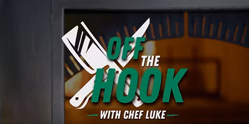 Off the HOOK w\/Chef Luke
