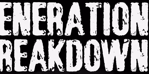 GENERATION BREAKDOWN + Heavy Duty Sibiu (RO) im Last Exit