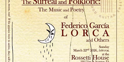 \ud83c\udfad The Surreal & Folkloric: The Music and Poetry of Federico Garc\u00eda Lorca