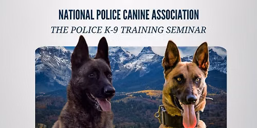 The National Police K-9 Training Seminar