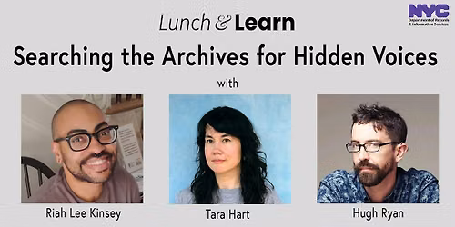 Lunch & Learn: Searching the Archives for Hidden Voices