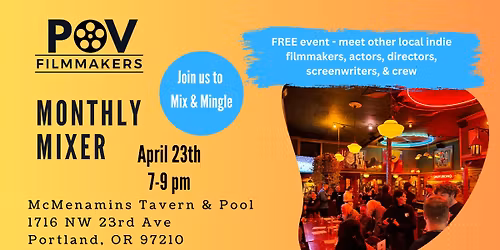 POV Filmmakers Free Monthly Mixer - April 23rd