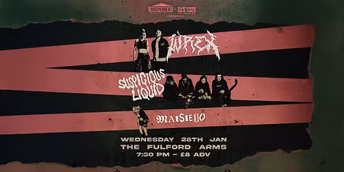 Independent Venue Week Presents: WREX + Suspicious Liquid + Maisie Jo