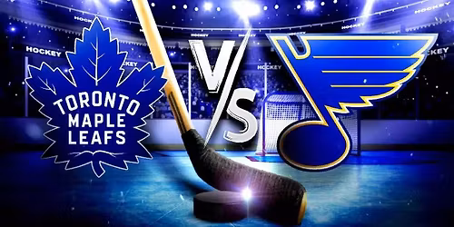 Toronto Maple Leafs at St. Louis Blues at Enterprise Center
