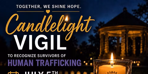 Candlelight Vigil for Survivors of Human Trafficking