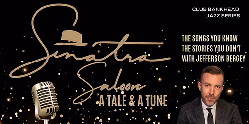 Sinatra Saloon: A Tale & A Tune