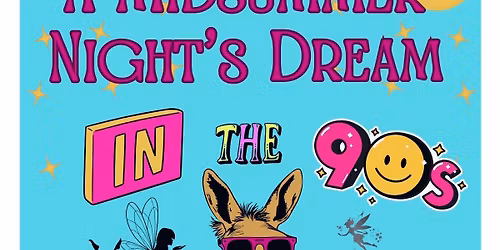 A Midsummer Night's Dream in the 90s
