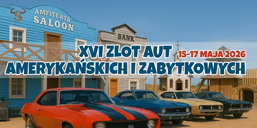 XVI ZLOT AUT AMERYKA\u0143SKICH I ZABYTKOWYCH 